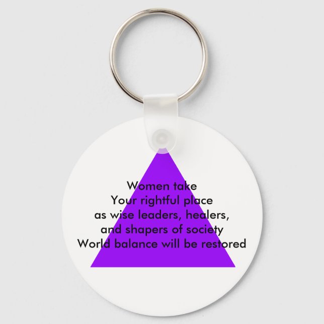 Women take Your rightful place as wise leaders Keychain (Front)