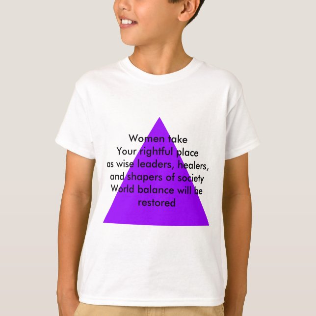 Women take Your rightful place as wise leaders T-Shirt (Front)