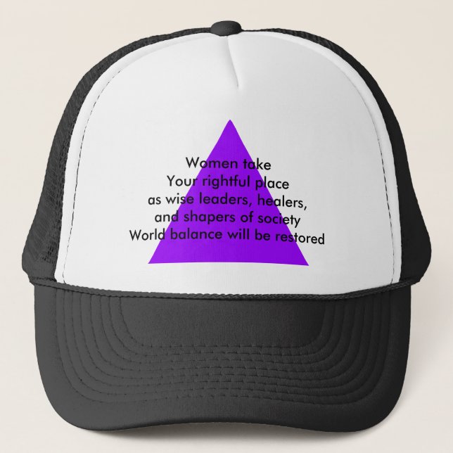 Women take Your rightful place as wise leaders Trucker Hat (Front)
