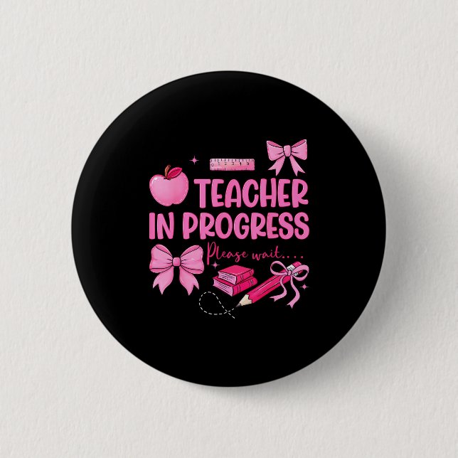 Women teacher in progress cute coquette bow future button (Front)