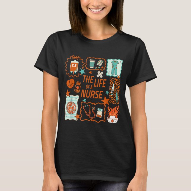 Women The Life Of A Nurse Doodle Nursing Showgirl  T-Shirt (Front)