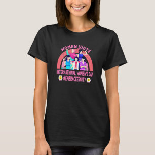 Women Unite Embrace Equity International Women's D T-Shirt