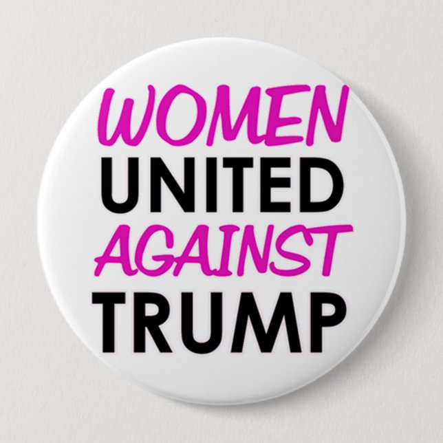 Women United Against Trump Pinback Button (Front)