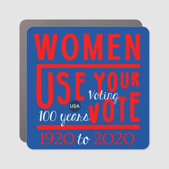 Women Use Your Vote Centennial 2020 Election Car Magnet (Front)