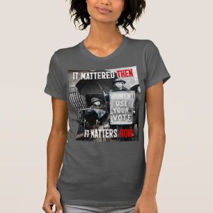 Women! Use Your Vote! Undated T-Shirt