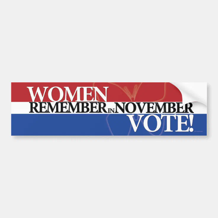 Women Vote - Remember in November 3 Bumper Sticker | Zazzle