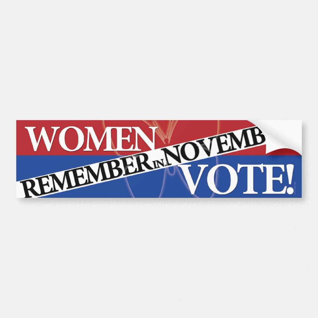 Women Vote - Remember in November 9 Bumper Sticker | Zazzle