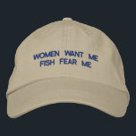 Women Want Me Fish Fear Me Baseball Hat<br><div class="desc">or is it the other way around? i never remember</div>