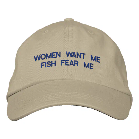 Women Want Me Fish Fear Me Embroidered Baseball Cap Hat in 15 Colours 