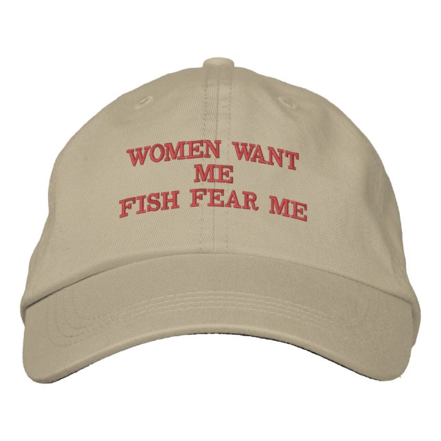 Women Want Me Fish Fear Me Baseball Hat (Front)