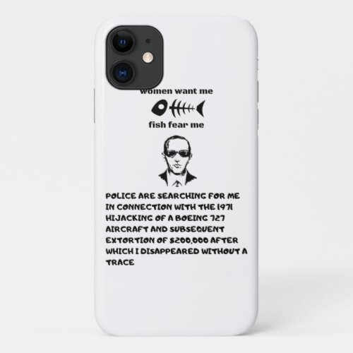 Women want me fish fear me db cooper  iPhone 11 case