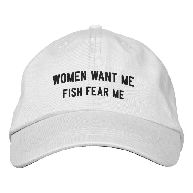 Women Want Me Fish Fear Me Embroidered Baseball Cap (Front)