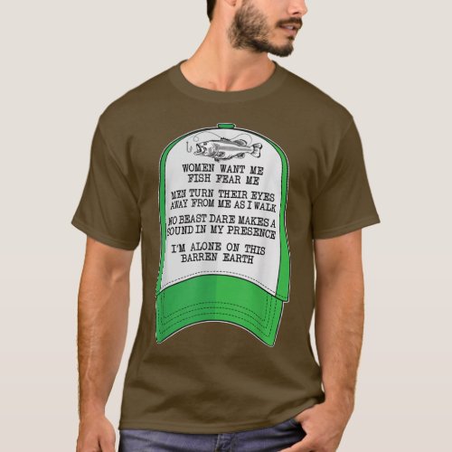 Women want me Fish fear me Green Hat Meme Funny F T_Shirt