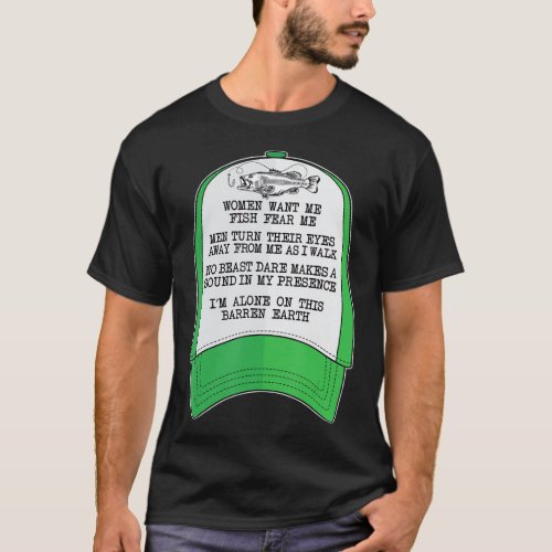 Women want me Fish fear me Green Hat Meme Funny F T_Shirt