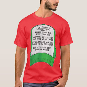 Women want me, Fish fear me Green Hat Meme Funny F T-Shirt