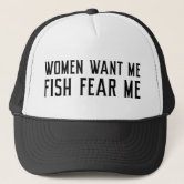Women Want Me Fish Fear Me Hat, Humor Hats, Fishing Captain Hat,  Personalized Embroidered Name on Side, Fishing Gifts for Men, Fishing Hat 