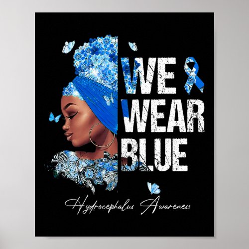 Women We Wear Blue Hydrocephalus Awareness  Poster