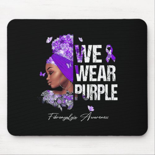 Women We Wear Purple Fibromyalgia Awareness  Mouse Pad