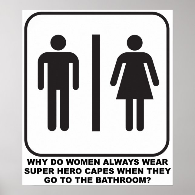 Women Wearing Capes in the Bathroom Funny Poster (Front)