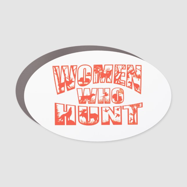 Women Who Hunt Car Magnet - Orange (Front)