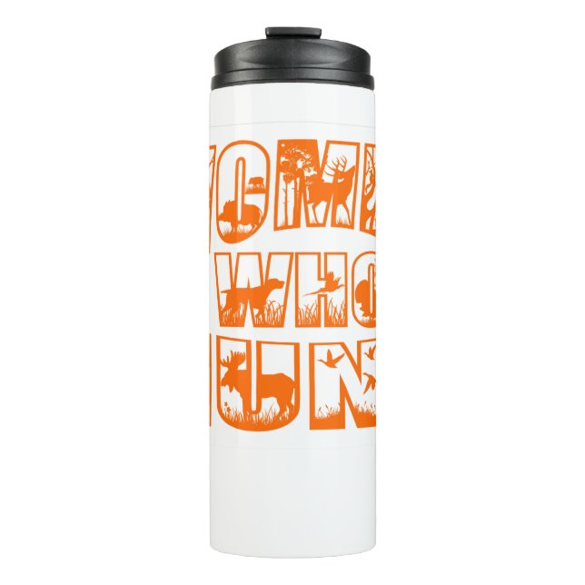 Women Who Hunt Orange Logo Thermal Tumbler (Front)