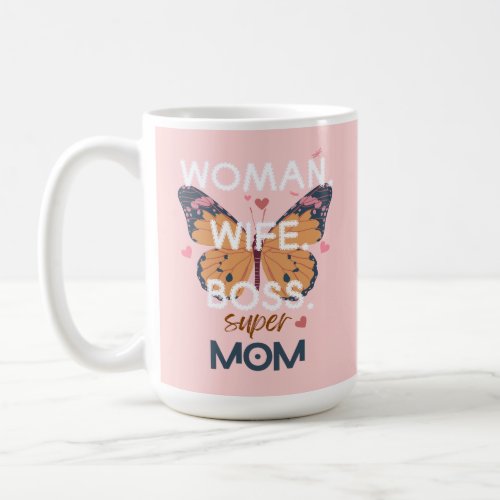 Women wife boss super mom coffee mug