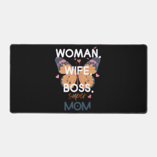 Women, wife, boss, super mom desk mat