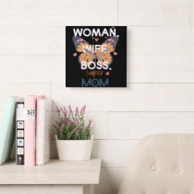 Women, wife, boss, super mom