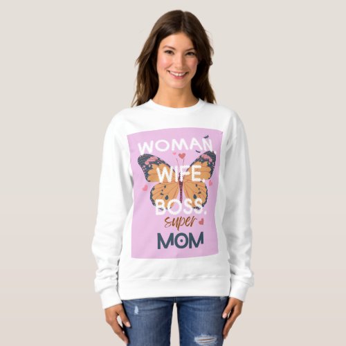 Women wife boss super mom sweatshirt