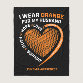 Women Wife I Wear Orange For My Husband Leukemia A Fleece Blanket