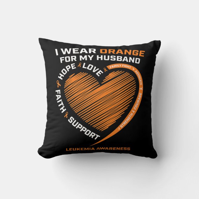 Women Wife I Wear Orange For My Husband Leukemia A Throw Pillow (Front)