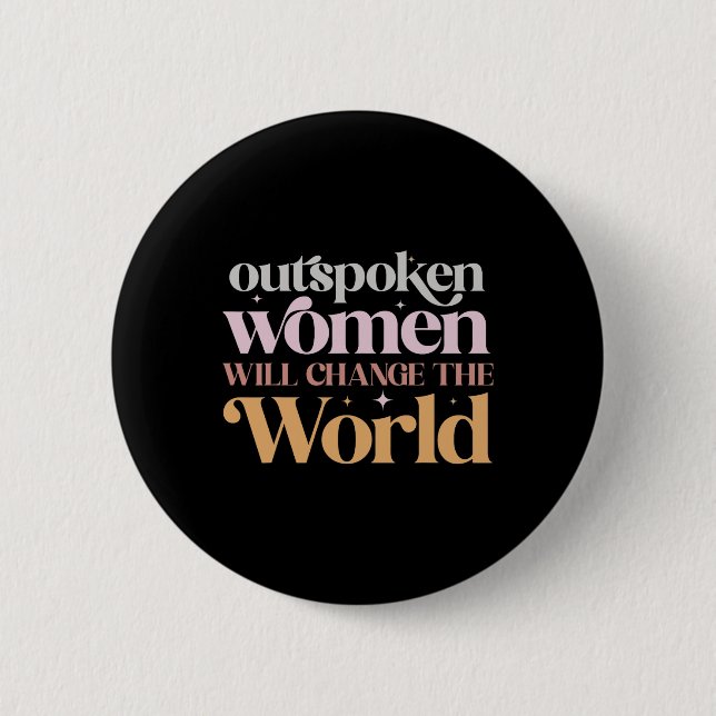 Women Will Change The World Feminist Girl Power  Button (Front)