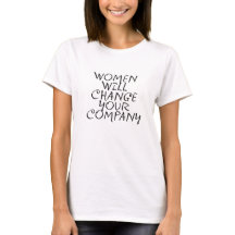 Women Will Change Your Company Funny Typography