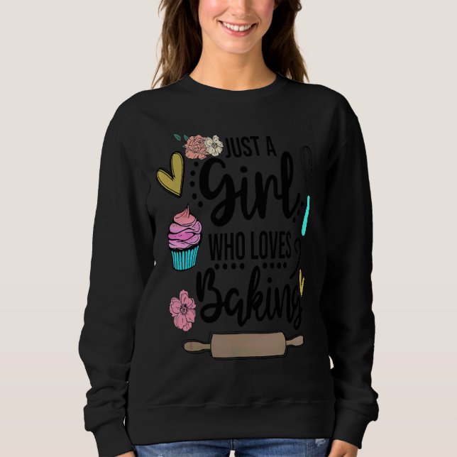Women Woman Baking Baker Hobby Food Cakes Cupcake  Sweatshirt (Front)