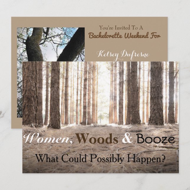 "Women Woods Booze" Bachelorette Party Invitation (Front/Back)