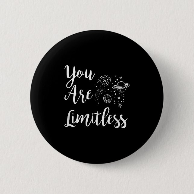 Women You Are Limitless Amazing Motivational  Button (Front)