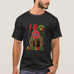 Womens 16 And Fabulous Black Girl 16th Birthday Af T-Shirt