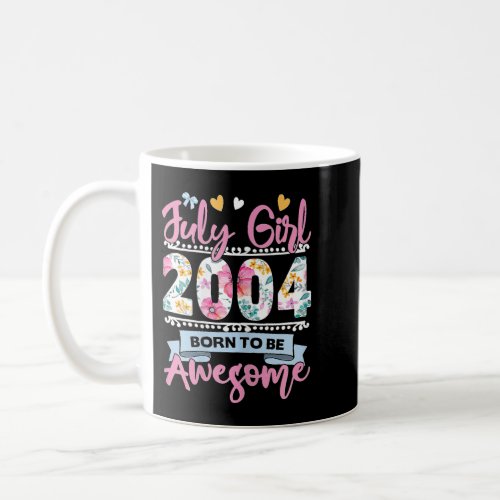 Womens 18 Birthday Born to Be Awesome July 2004 Fl Coffee Mug