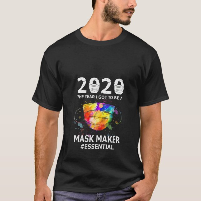 Womens 2020 The Year I Got To Be A Mask Maker Esse T-Shirt (Front)