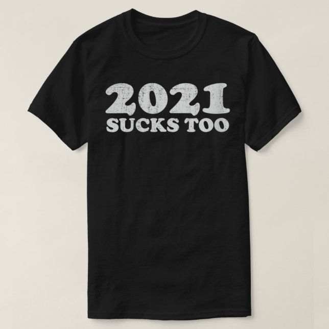 Womens 2021 Sucks , 2021 Sucks Too VNeck  T-Shirt (Design Front)