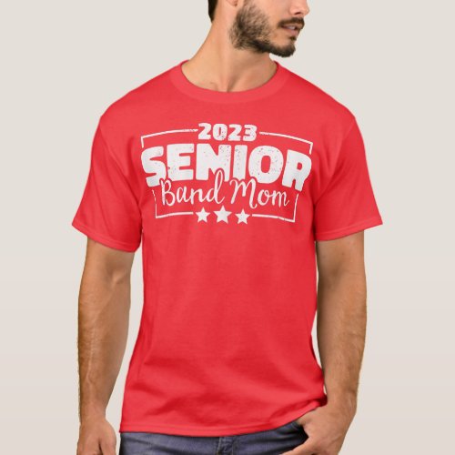 Womens 2023 Senior Band Mom Marching Band Senior D T_Shirt