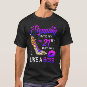 Womens 21th Birthday Stepping Into 21 Leopard Sho T-Shirt