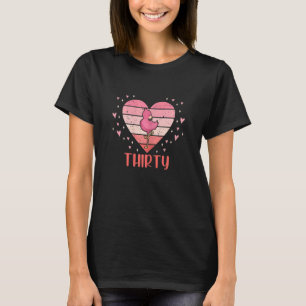 Womens 30 Year Old Cute Flamingo Birthday Girl 30t T-Shirt