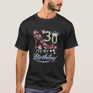 Womens 30 Years Old It's My 30Th Birthday Funny Di T-Shirt