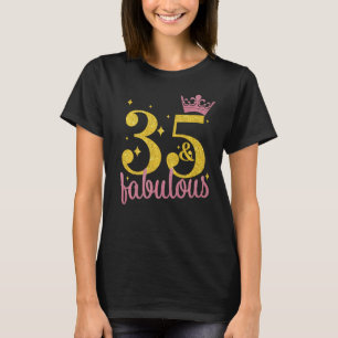 Womens 35 Years Old And Fabulous 35th Birthday   T-Shirt