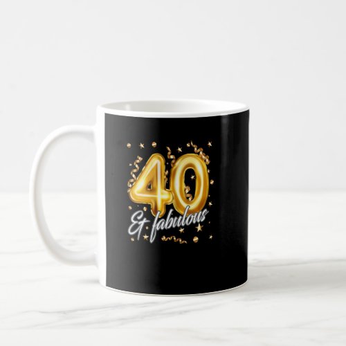 Womens 40 Years Old Fabulous Balloon Number 40 Bir Coffee Mug