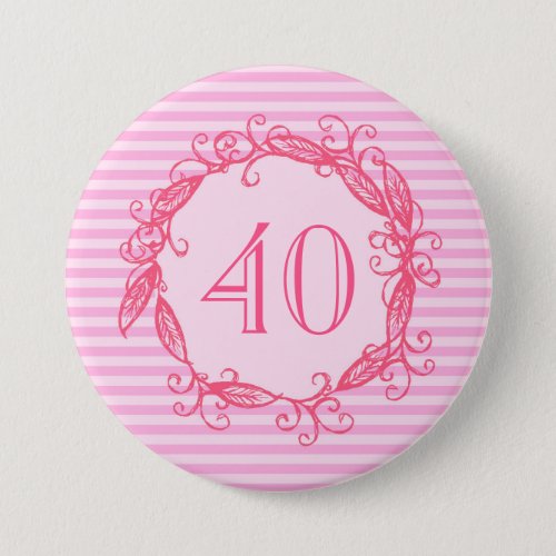 Womens 40th Birthday Beautiful Pink Swirly Pinback Button