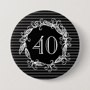 Women's 40th Birthday Grey White Black Swirly Pinback Button