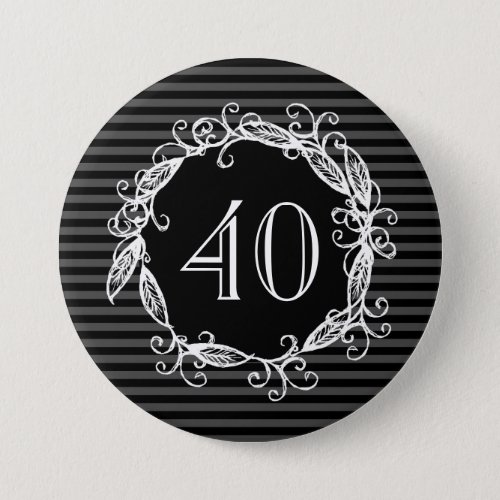 Womens 40th Birthday Grey White Black Swirly Pinback Button