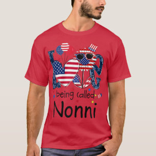 Womens 4th of July Love Being Called Nonni Sunflow T-Shirt